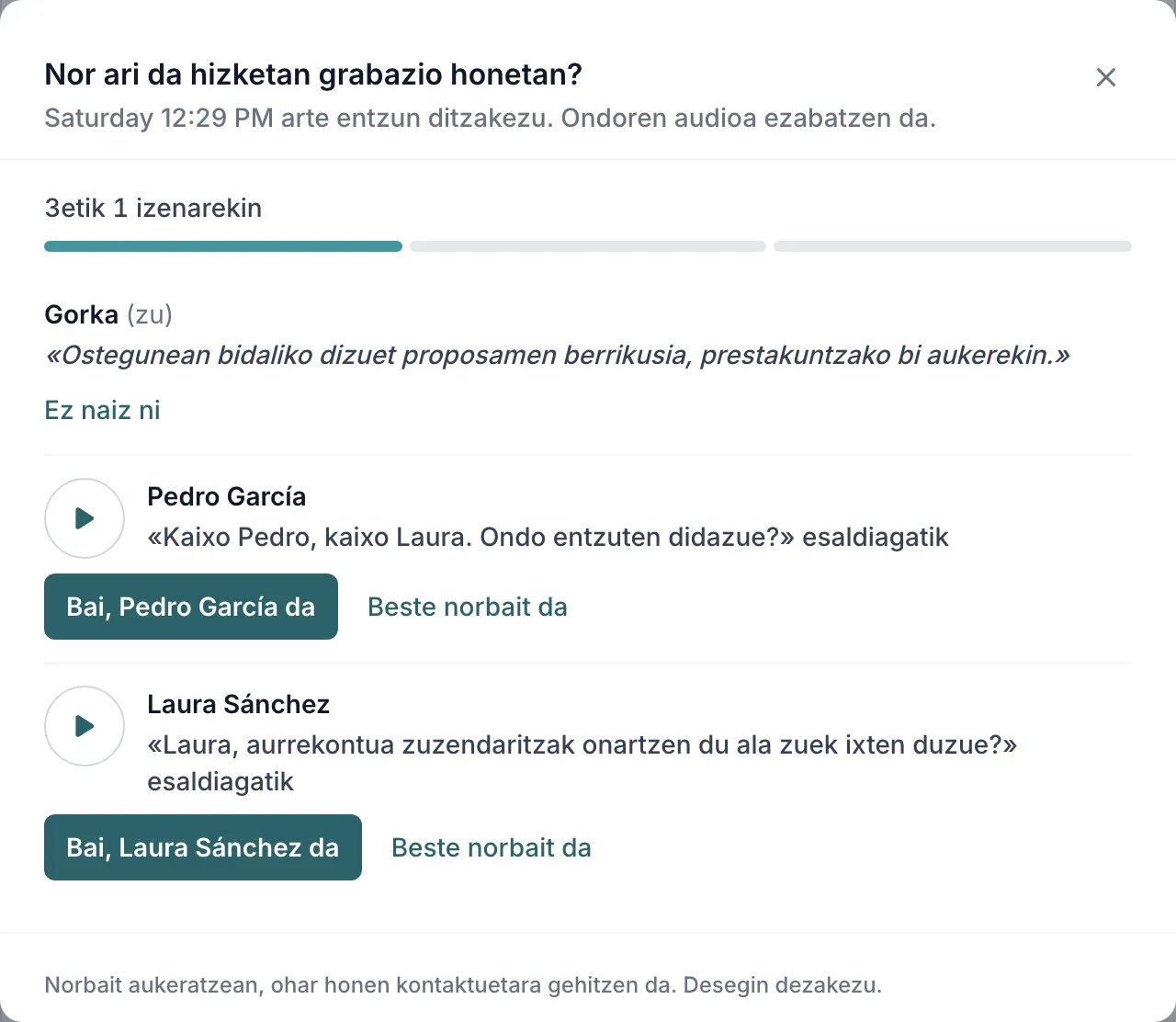 Nor ari da hizketan leihoa IAren proposamen batekin: ahotsa, oinarri duen esaldia, entzuteko botoi bat eta izena berrestearen edo beste norbait dela adieraztearen arteko aukera